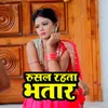 About Rusal Rahta Bhataar Song